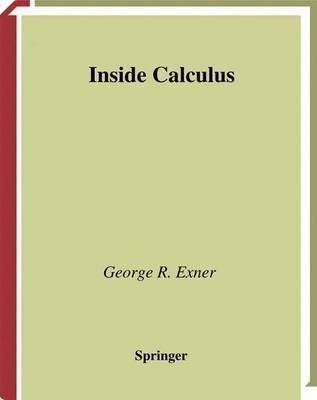 Inside Calculus -  George R. Exner