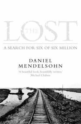 The Lost - Daniel Mendelsohn