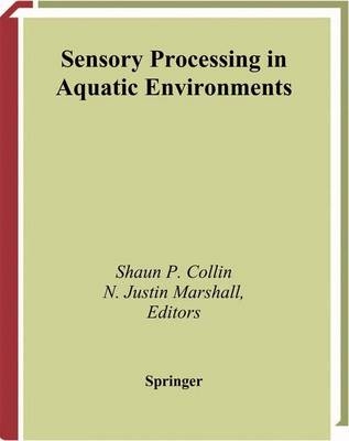 Sensory Processing in Aquatic Environments - 