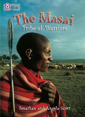 The Maasai: Tribe of Warriors - Jonathan Scott, Angela Scott