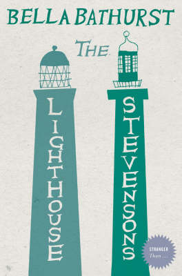 The Lighthouse Stevensons - Bella Bathurst