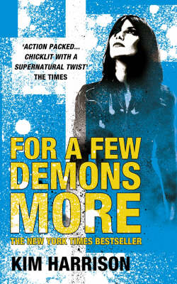 For A Few Demons More - Kim Harrison