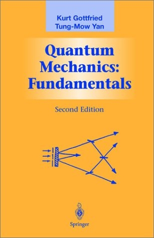 Quantum Mechanics: Fundamentals -  Kurt Gottfried,  Tung-Mow Yan