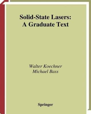 Solid-State Lasers -  Michael Bass,  Walter Koechner