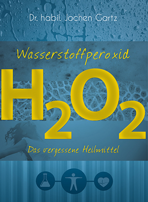 Wasserstoffperoxid - Jochen Gartz