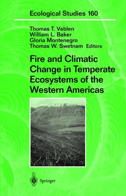 Fire and Climatic Change in Temperate Ecosystems of the Western Americas - 