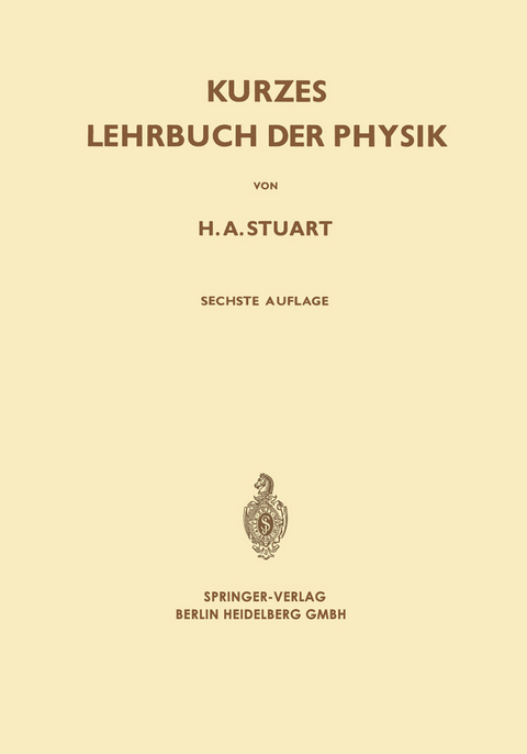 Kurzes Lehrbuch der Physik - Herbert A. Stuart, Gerhard Klages