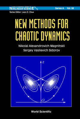 New Methods For Chaotic Dynamics - Sergey Vasilevich Sidorov, Nikolai Alexandrovich Magnitskii