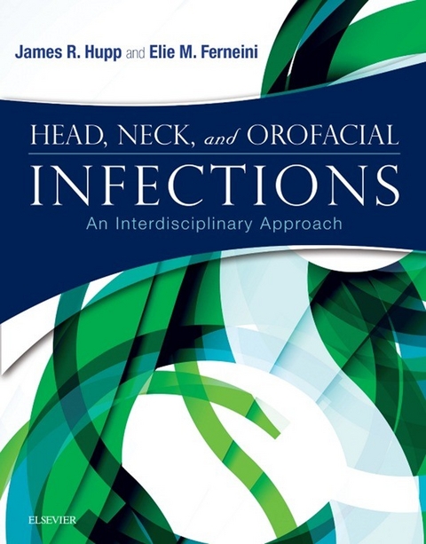 Head, Neck and Orofacial Infections -  James R. Hupp,  Elie M. Ferneini