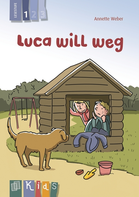 Luca will weg – Lesestufe 1 - Annette Weber