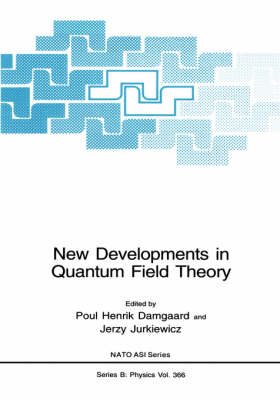 New Developments in Quantum Field Theory - 