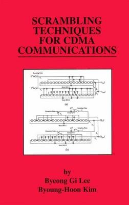 Scrambling Techniques for CDMA Communications -  Byoung-Hoon Kim,  Byeong Gi Lee