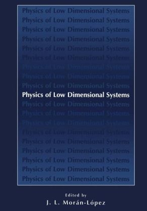 Physics of Low Dimensional Systems - 