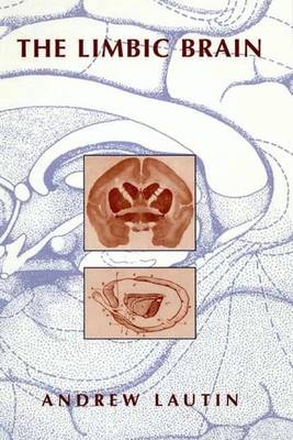 Limbic Brain -  Andrew L. Lautin