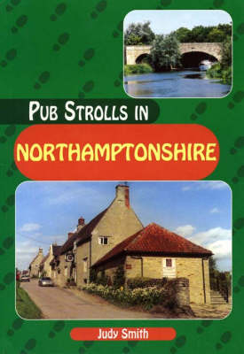 Pub Strolls in Northamptonshire - Judy Smith