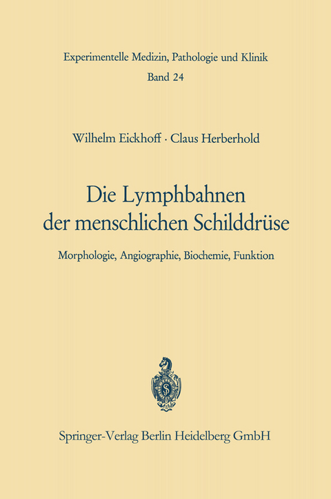 Die Lymphobahnen der menschlichen Schilddrüse - W. Eickhoff, C. Herberhold