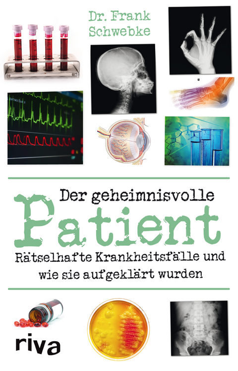 Der geheimnisvolle Patient - Dr. med. Frank Schwebke