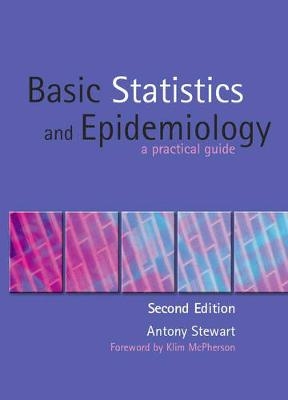 Basic Statistics and Epidemiology - Antony Stewart, Linda Martindale