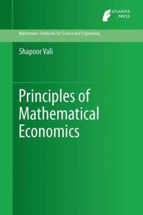 Principles of Mathematical Economics -  Shapoor Vali