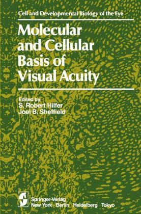 Molecular and Cellular Basis of Visual Acuity -  Hilfer