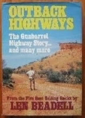 Outback Highways - Len Beadell