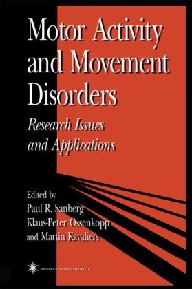 Motor Activity and Movement Disorders -  Martin Kavaliers,  Klaus-Peter Ossenkopp,  Paul Sanberg