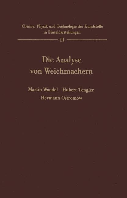 Die Analyse von Weichmachern - Martin Wandel, H. Tengler, H. Ostromow