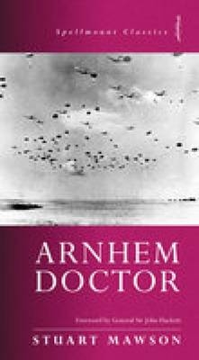 Arnhem Doctor - Stuart Mawson