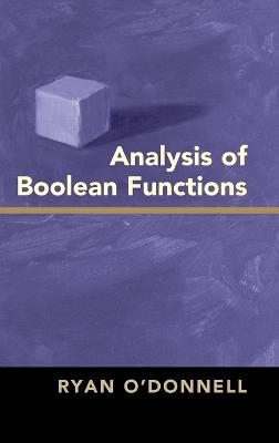 Analysis of Boolean Functions - Ryan O'Donnell