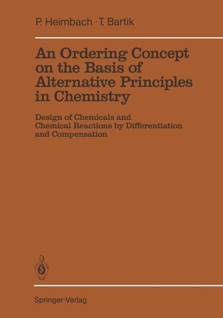 An Ordering Concept on the Basis of Alternative Principles in Chemistry - Paul Heimbach, Tamas Bartik