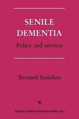 Senile Dementia -  Bernard Ineichen