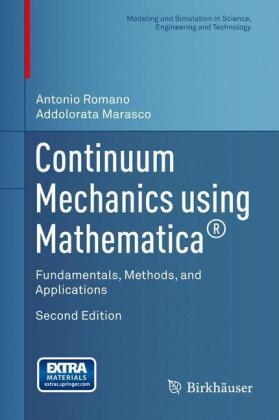 Continuum Mechanics using Mathematica(R) -  Addolorata Marasco,  Antonio Romano