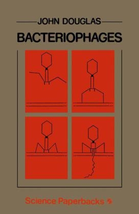 Bacteriophages -  John Douglas