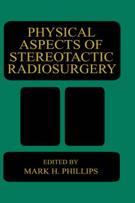 Physical Aspects of Stereotactic Radiosurgery - 