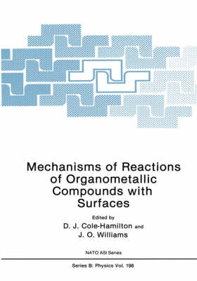 Mechanisms of Reactions of Organometallic Compounds with Surfaces - 