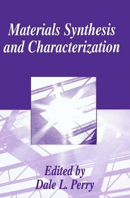 Materials Synthesis and Characterization - 