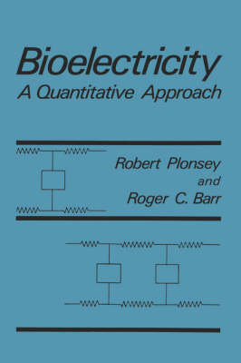 Bioelectricity -  Roger C. Barr,  Robert Plonsey