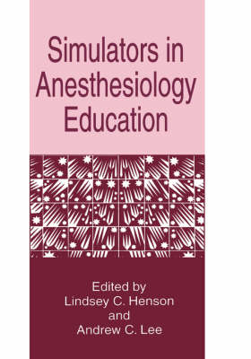 Simulators in Anesthesiology Education - 