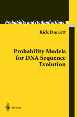 Probability Models for DNA Sequence Evolution -  Rick Durrett