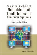 Design And Analysis Of Reliable And Fault-tolerant Computer Systems - Mostafa I Abd-el-barr