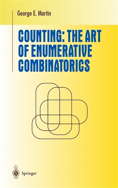 Counting: The Art of Enumerative Combinatorics -  George E. Martin