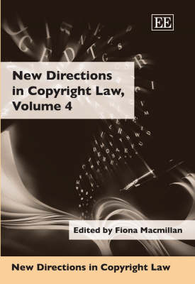 New Directions in Copyright Law, Volume 4 - 