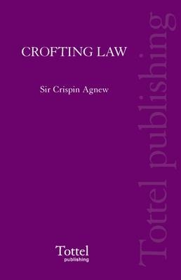 Crofting Law - Sir Crispin H. Agnew