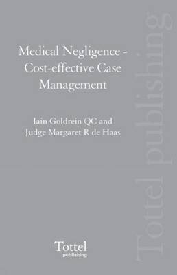 Medical Negligence - Iain Goldrein, Margaret R. De Haas