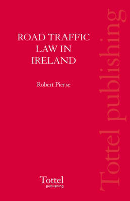 Road Traffic Law in Ireland - Robert Pierse