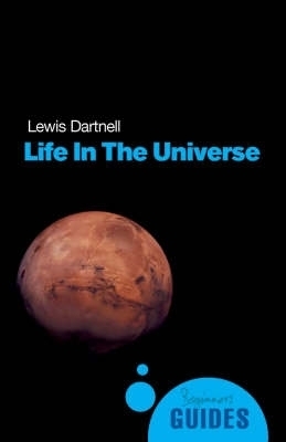 Life in the Universe - Lewis Dartnell