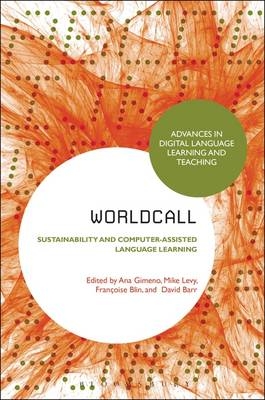 WorldCALL: Sustainability and Computer-Assisted Language Learning - 