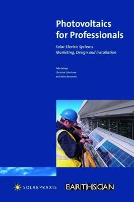 Photovoltaics for Professionals - Antony Falk, Christian Durschner, Karl-Heinz Remmers