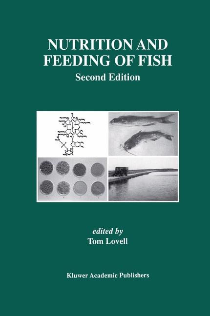 Nutrition and Feeding of Fish -  Tom Lovell