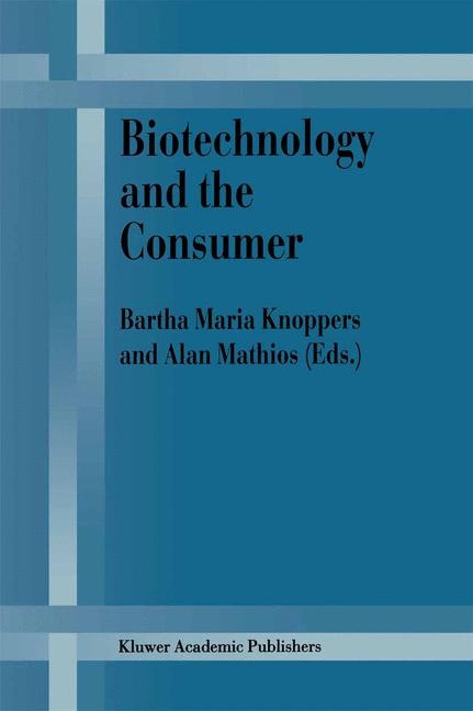 Biotechnology and the Consumer - 